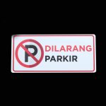 sign dilarang parkir